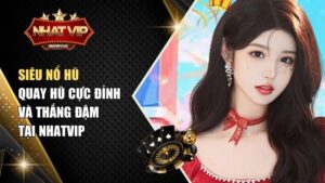 Siêu nổ hũ
