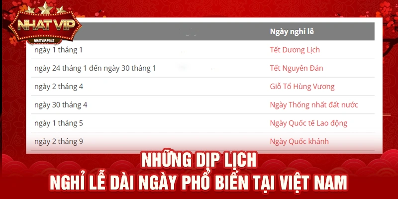 nhung dip lich nghi le dai ngay pho bien tai viet nam Những dịp Lịch nghỉ lễ dài ngày phổ biến tại Việt Nam